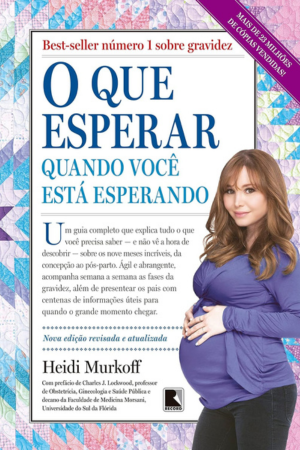 Livro O Que Esperar Quando Você Está Esperando